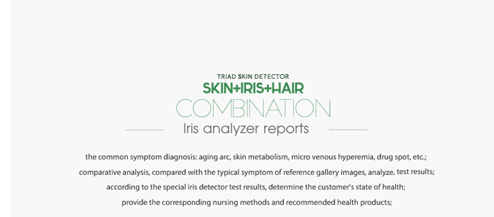 The latest Iriscope+Skin Analyzer+Hair Analyzer (3 IN1 ),5.0MP High Resolution